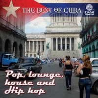 image for The Best of Cuba: Pop, lounge, house and Hip hop
