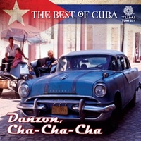 image for The Best of Cuba: Danzon, Cha-Cha-Cha