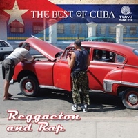 image for The Best of Cuba: Reggaeton and Rap
