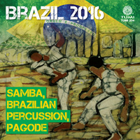 image for Brazil 2016: Samba,  Brazilian Percussion, Pagode