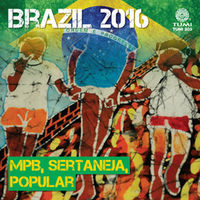image for Brazil 2016: MPB, Sertaneja, Popular