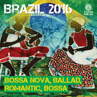 image for Brazil 2016: Bossa Nova, Ballad, Romantic, Bossa