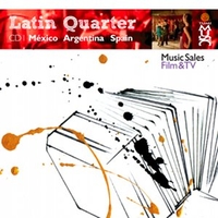 image for Latin Quarter I: Argentina, México, Spain: Mariachi, Norteño, Tango, Flamenco & Banda